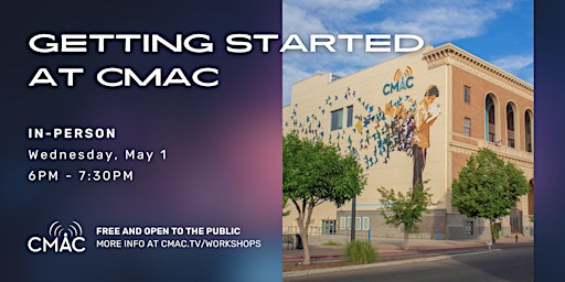 Workshop: Getting Started at CMAC primary image