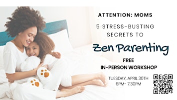 Imagem principal do evento 5 Stress-Busting Secrets to Zen Parenting