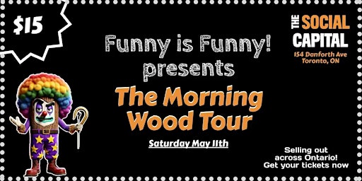 Imagem principal do evento Funny Is Funny! Comedy #34: The Morning Wood Tour