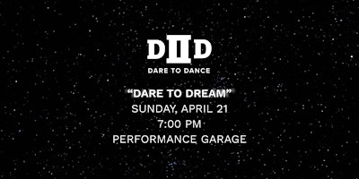 Primaire afbeelding van Dare to Dance presents: Dare to Dream