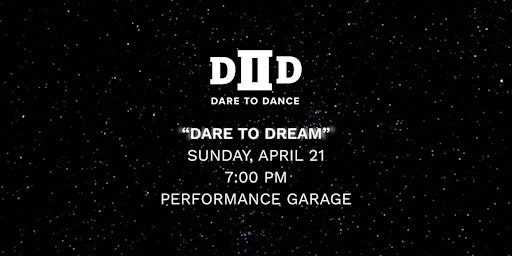 Image principale de Dare to Dance presents: Dare to Dream