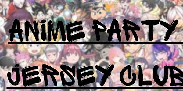 Anime Inspired Party