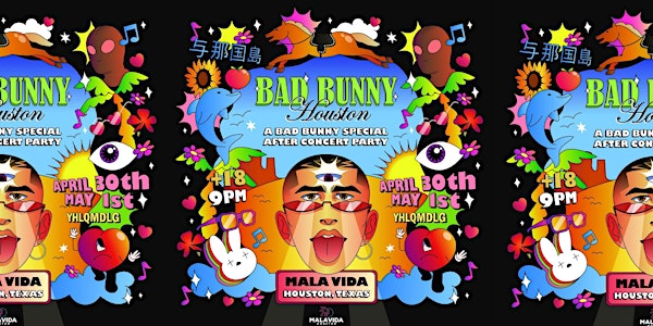 Bad Bunny After Party MAY 1ST  Mala Vida Houston