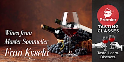 Imagen principal de Tasting Class: Wines from Master Sommelier, Fran Kysela
