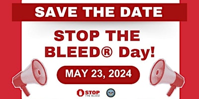 Stop The Bleed. May 23, 2024, 3:30-5:30pm  primärbild