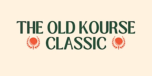 The Old Kourse Classic