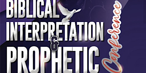 Immagine principale di Biblical Interpretation & Prophetic Conference 