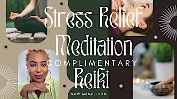 Immagine principale di Stress Relief Meditation with Complimentary Reiki 