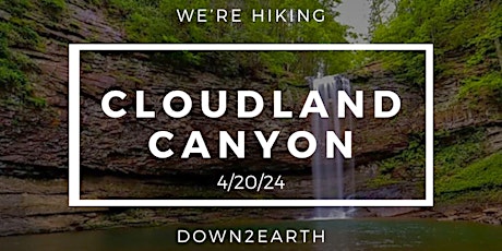 Cloudland Canyon: Down2Earth's Saturday Hike