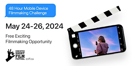 Primaire afbeelding van 2024 48Hr Mobile Device Filmmaking Challenge
