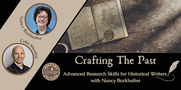 Crafting the Past: Advanced Research Skills for Historical Writers