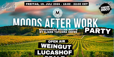 MOODS AFTER WORK PARTY  @ LUCASHOF FORST