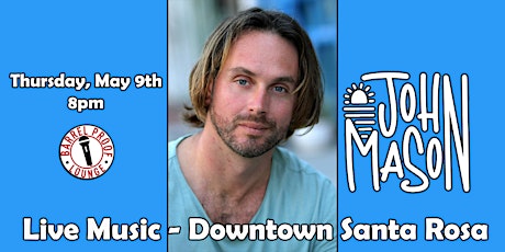 Live Music - John Mason - Downtown Santa Rosa