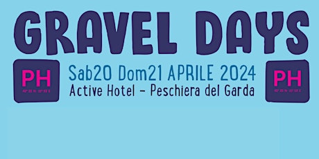 GRAVEL DAYS | Sabato 20 & Domenica 21 APRILE 2024