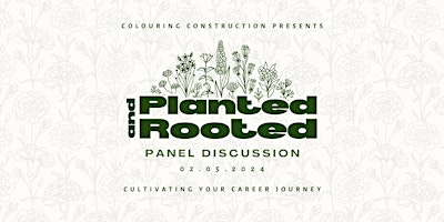 PLANTED AND ROOTED: PANEL DISCUSSION primary image