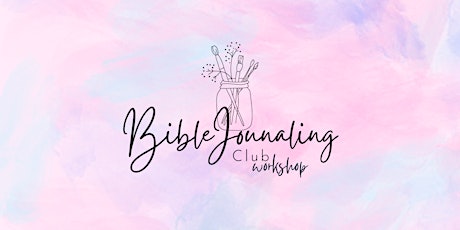 Bible Journaling Workshop  - Fundraising