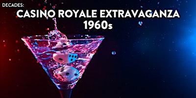 Primaire afbeelding van Double Down...in style: 1960s James Bond Casino Royale Extravaganza