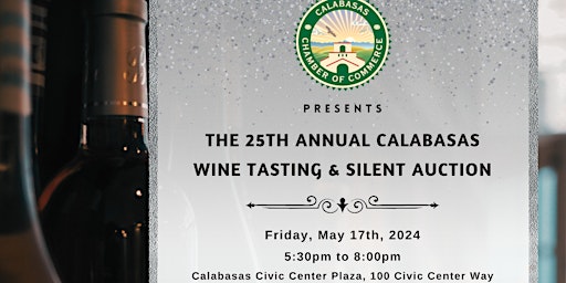 Imagem principal do evento Calabasas Chamber  25th Annual Wine Tasting & Silent Auction
