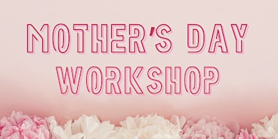 Imagem principal de Mother's Day Health + Wellness Workshop - Reno