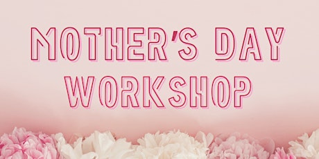 Mother's Day Health + Wellness Workshop - Reno
