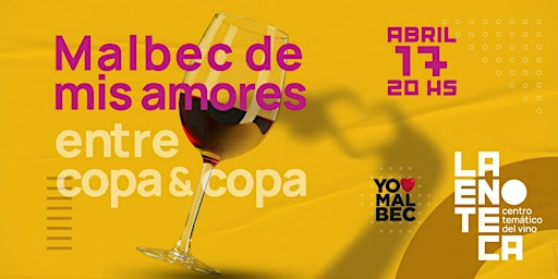 Imagem principal do evento Ciclo Entre copa y copa: Malbec de mis amores