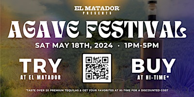 Imagen principal de 2024 Agave Festival | Try at El Matador, Buy at Hi-Time