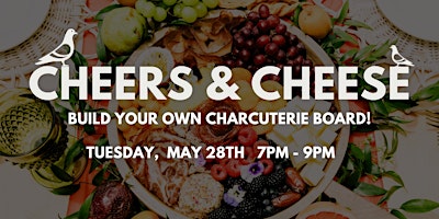 Create Your Own Charcuterie: Cheers & Cheese Workshop! primary image