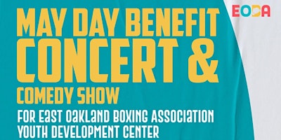 Primaire afbeelding van May Day Benefit Concert & Comedy Show