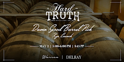 The Hard Truth Bourbon and DGH Barrel Rye Launch primary image