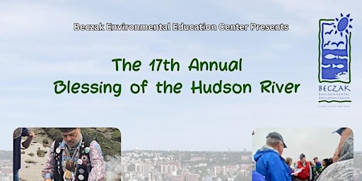 Immagine principale di 17th Annual Blessing of the Hudson River 