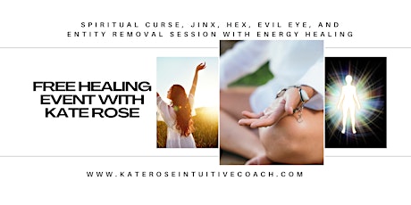 *Free* Curse, Jinx, Hex, Evil Eye, & Entity Removal  with Energy Healing primary image