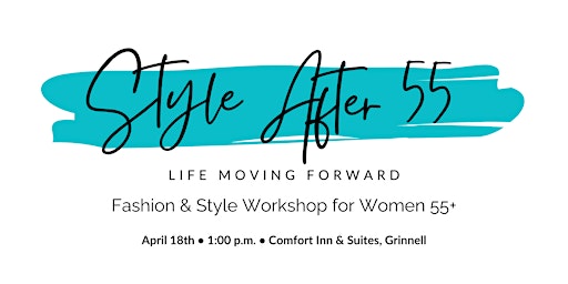 Image principale de Style After 55 - Life Moving Forward fashion & style workshop