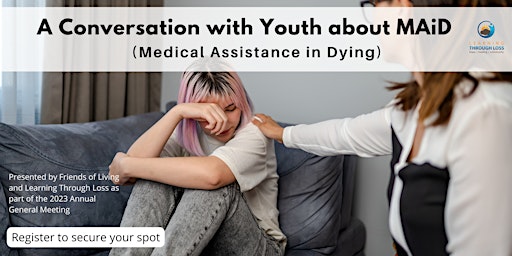 Imagem principal do evento A Conversation with Youth about Medical Assistance in Dying - LTL 2023 AGM