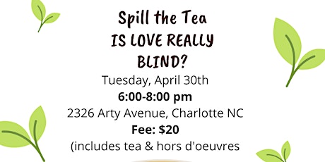 Spill the Tea: Is Love Really Blind?