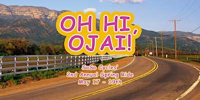Imagem principal do evento OH HI, OJAI! SoSo Cycles' 2nd Annual Spring Ride