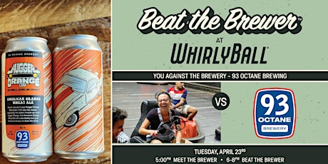 Imagem principal do evento Beat The Brewer  vs. 93 Octane Brewery  | WhirlyBall Naperville