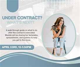 Under Contract? What's Next?