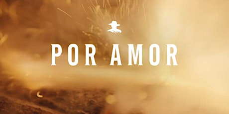 Por Amor - A Love Letter to Mexico