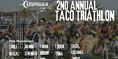 Imagen principal de Empower Cycle's 2nd Annual TACO TRIATHLON