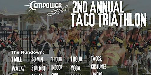 Empower Cycle's 2nd Annual TACO TRIATHLON primary image