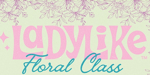 Ladylike Floral Class primary image