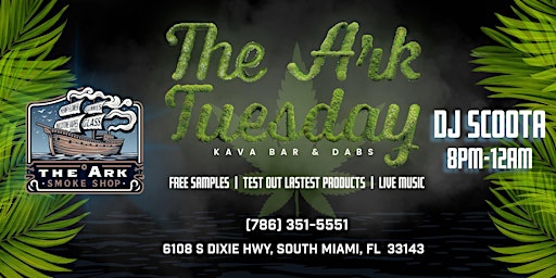 Image principale de The Ark Tuesday (FREE Kava, Smoke Products, Music, & More)