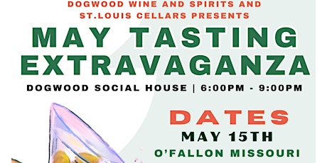 Wednesday Tasting Extravaganza at Dogwood Social House O'Fallon (May 15)