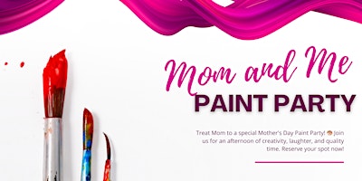 Imagem principal do evento Mom and Me Paint Party