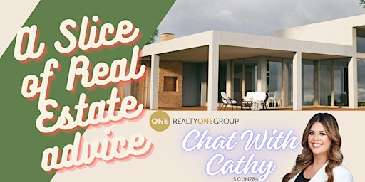 Immagine principale di A Slice of Real Estate Advice: Chat with Cathy 