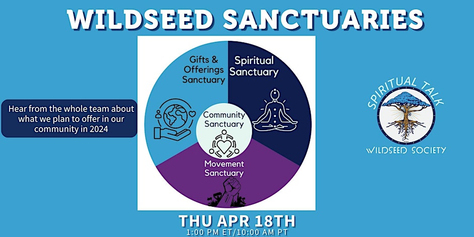 WildSeed Society April Spiritual Talk : Introducing the 4 Sanctuaries
