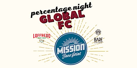 Global FC Percentage Night at Mission Taco