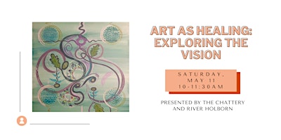 Imagem principal do evento Art as Healing: Exploring the Vision - IN-PERSON CLASS