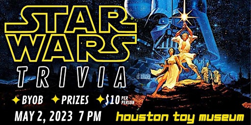 Star Wars Trivia at Houston Toy Museum primary image
