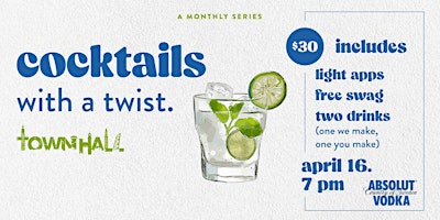 Primaire afbeelding van Cocktails With A Twist- A Home Bartending Class witih Absolut Vodka